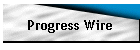 Progress Wire