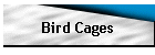 Bird Cages